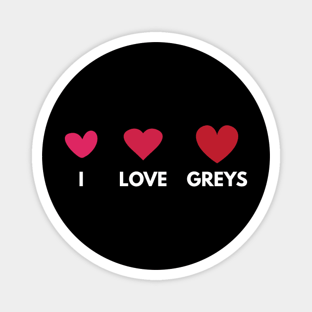 I love Greys Magnet by BloodLine